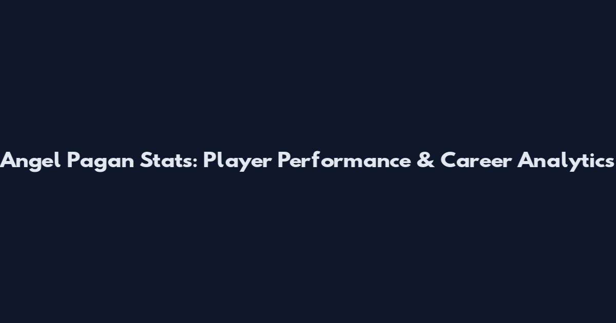 Angel Pagan Stats: Player Performance & Career Analytics