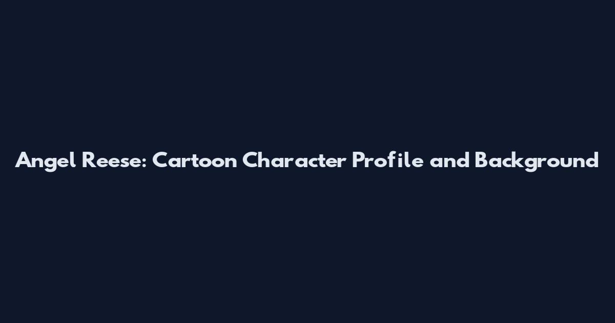 Angel Reese: Cartoon Character Profile and Background
