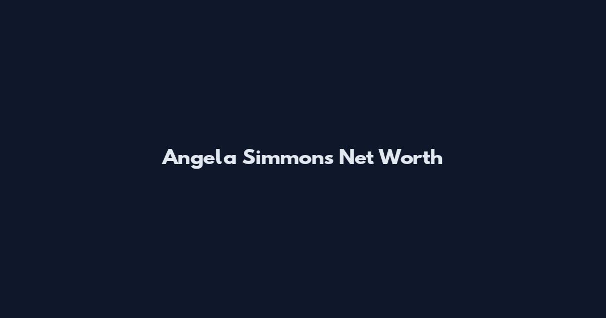 Angela Simmons Net Worth