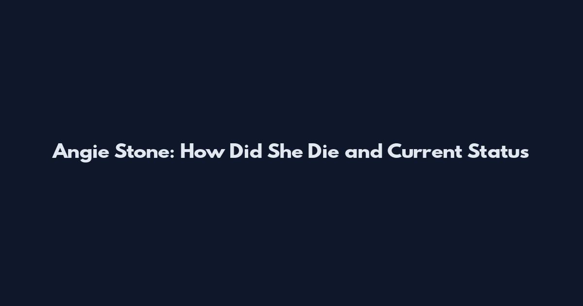 Angie Stone: How Did She Die and Current Status