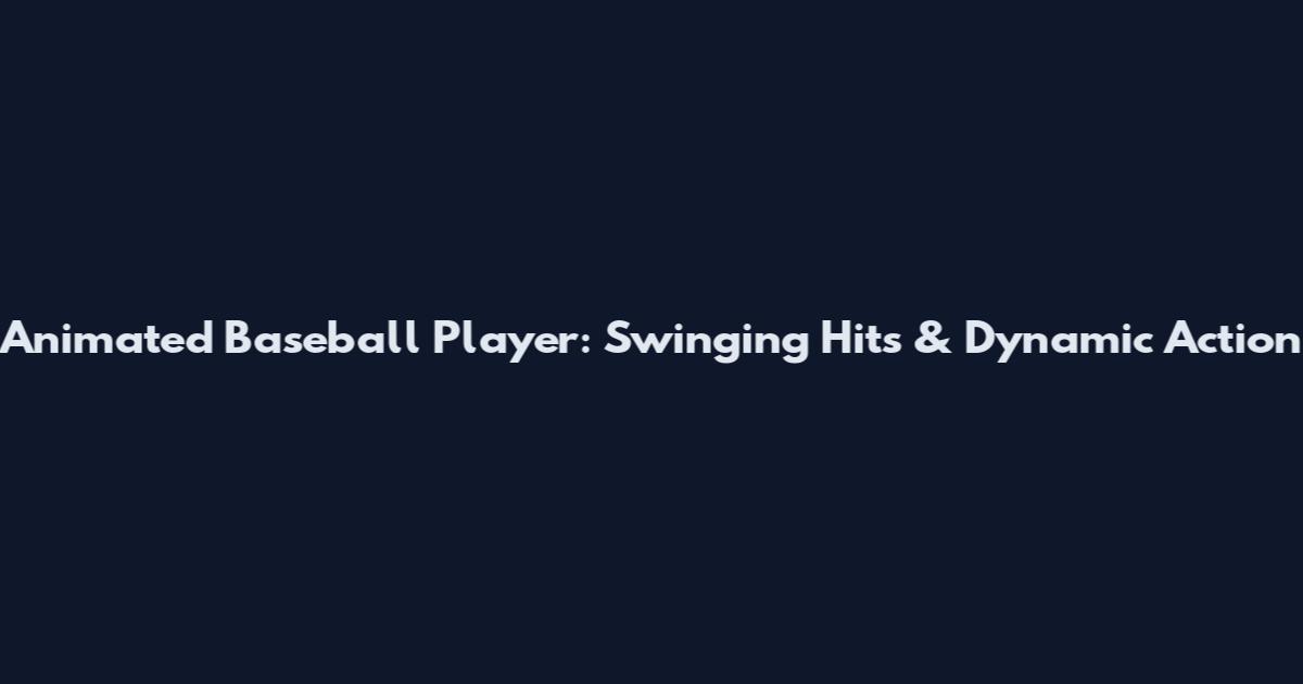 Animated Baseball Player: Swinging Hits & Dynamic Action