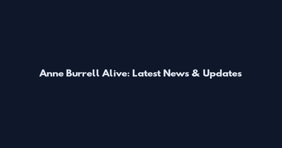 Anne Burrell Alive: Latest News & Updates