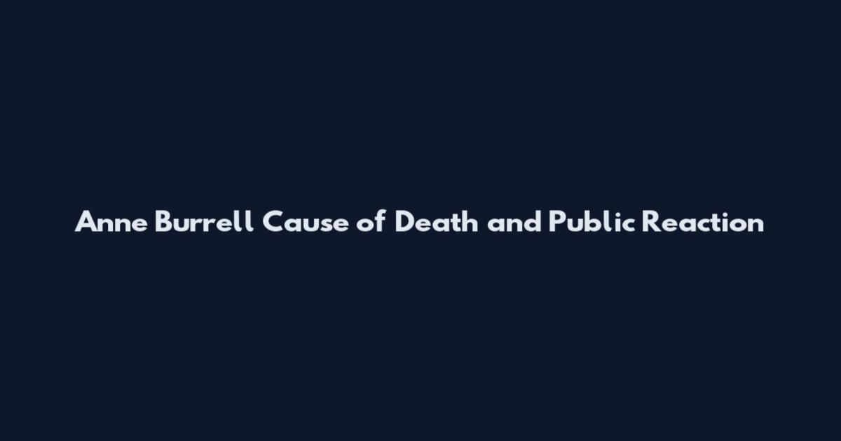 Anne Burrell Cause of Death and Public Reaction