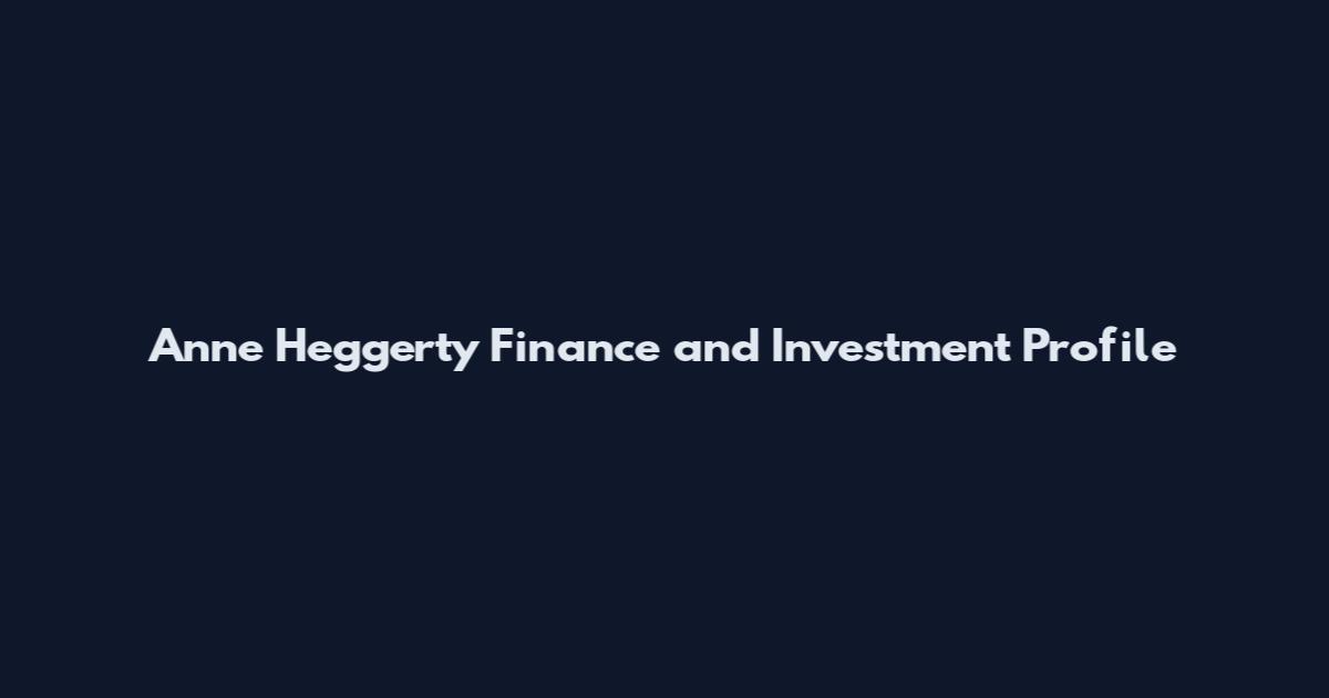 Anne Heggerty Finance and Investment Profile