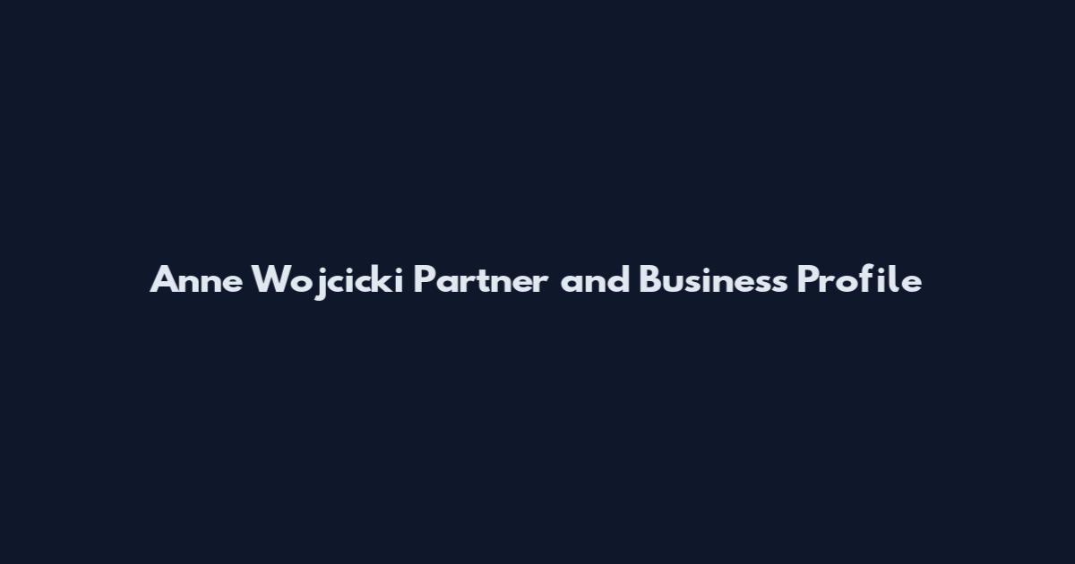 Anne Wojcicki Partner and Business Profile