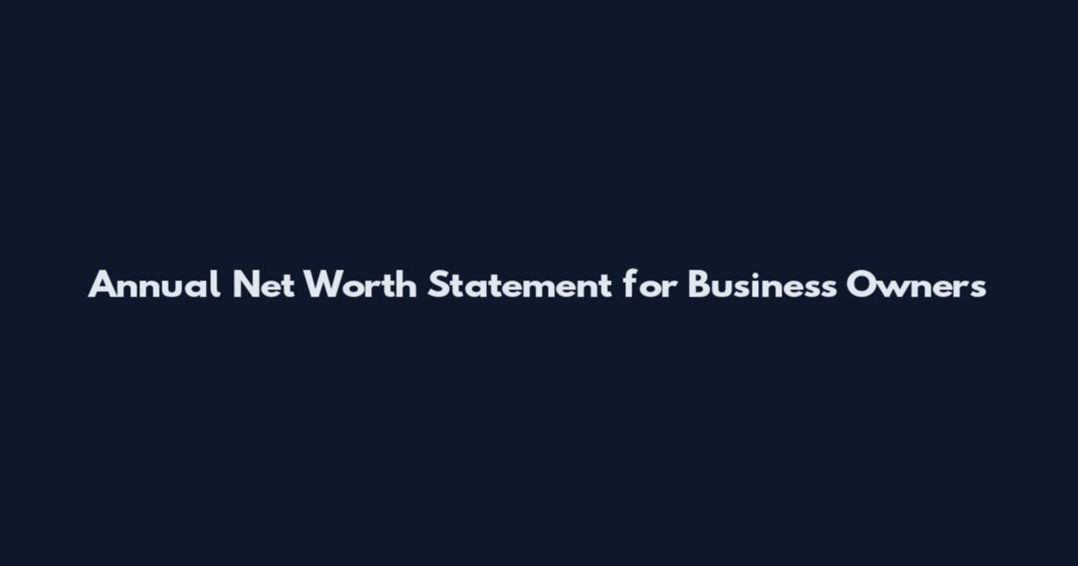Annual Net Worth Statement for Business Owners