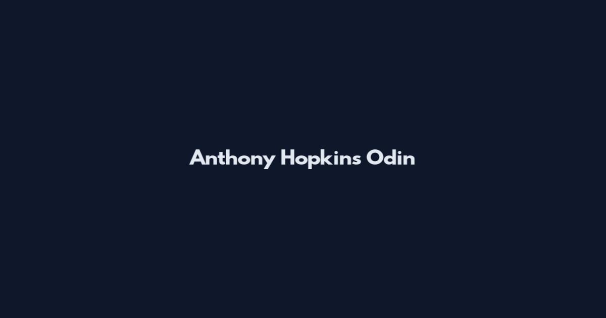 Anthony Hopkins Odin