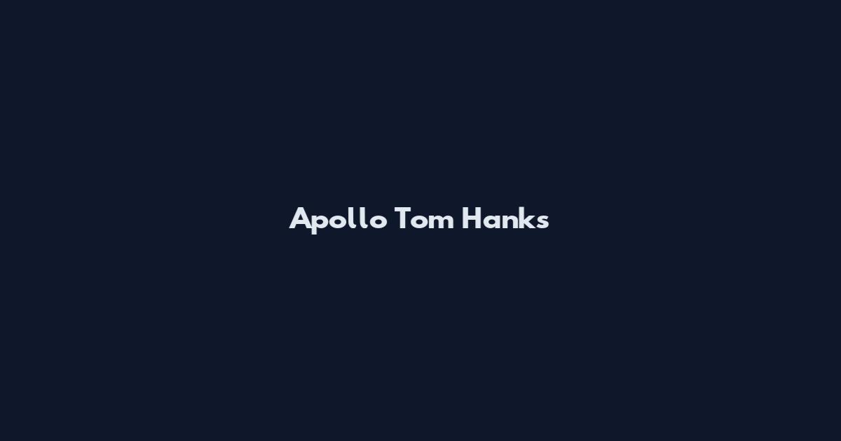 Apollo Tom Hanks