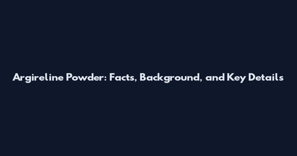Argireline Powder: Facts, Background, and Key Details