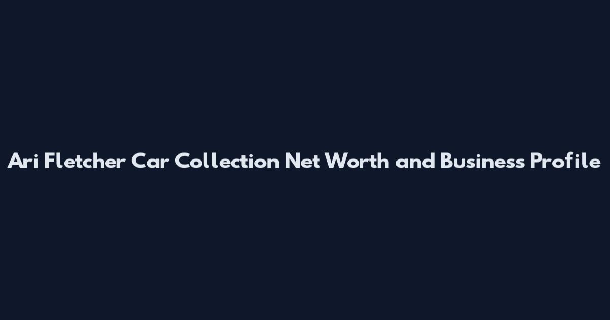 Ari Fletcher Car Collection Net Worth and Business Profile