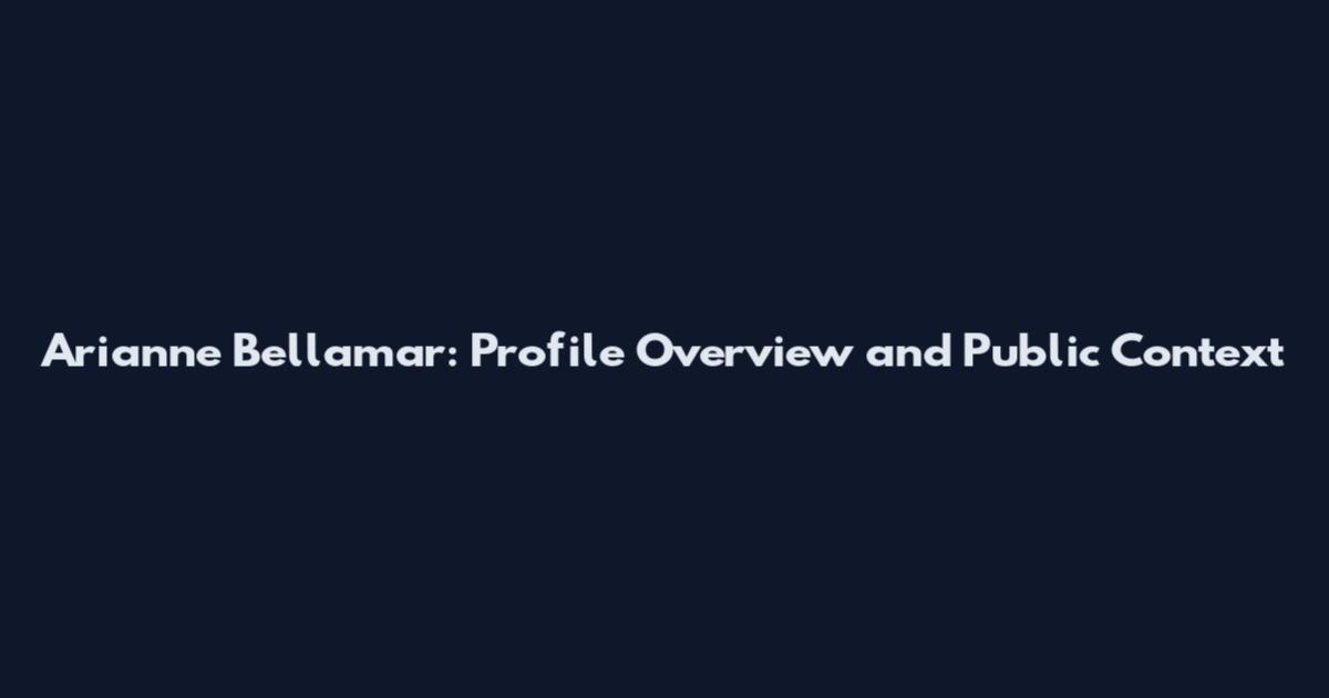 Arianne Bellamar: Profile Overview and Public Context