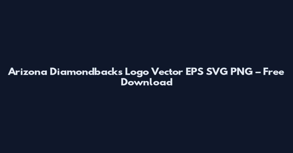 Arizona Diamondbacks Logo Vector EPS SVG PNG – Free Download