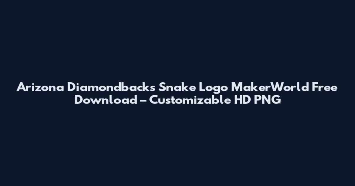 Arizona Diamondbacks Snake Logo MakerWorld Free Download – Customizable HD PNG