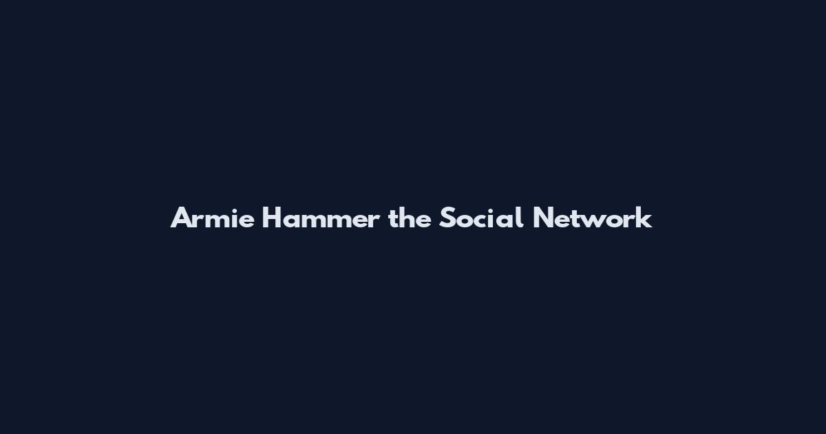 Armie Hammer the Social Network