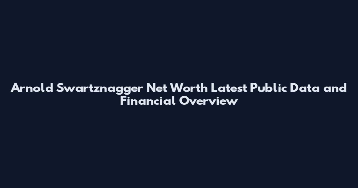 Arnold Swartznagger Net Worth Latest Public Data and Financial Overview