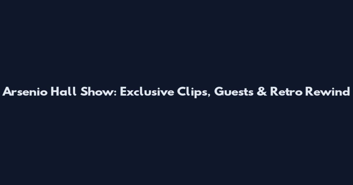 Arsenio Hall Show: Exclusive Clips, Guests & Retro Rewind
