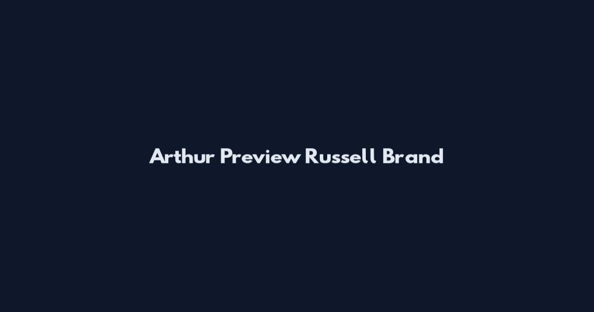 Arthur Preview Russell Brand