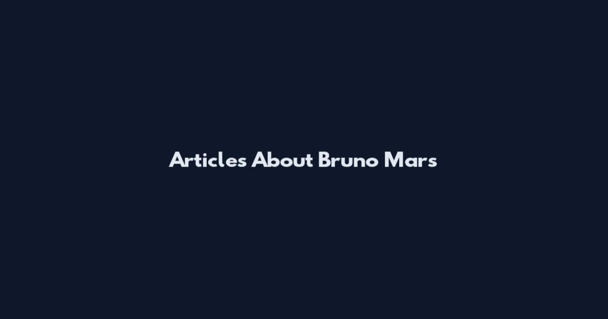 Articles About Bruno Mars
