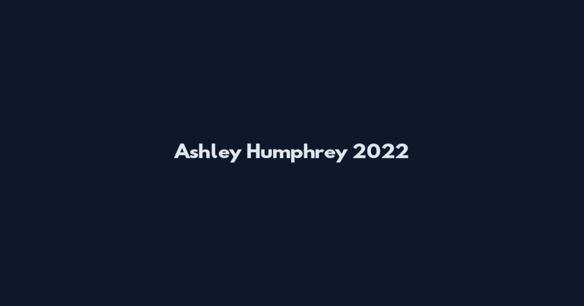 Ashley Humphrey 2022