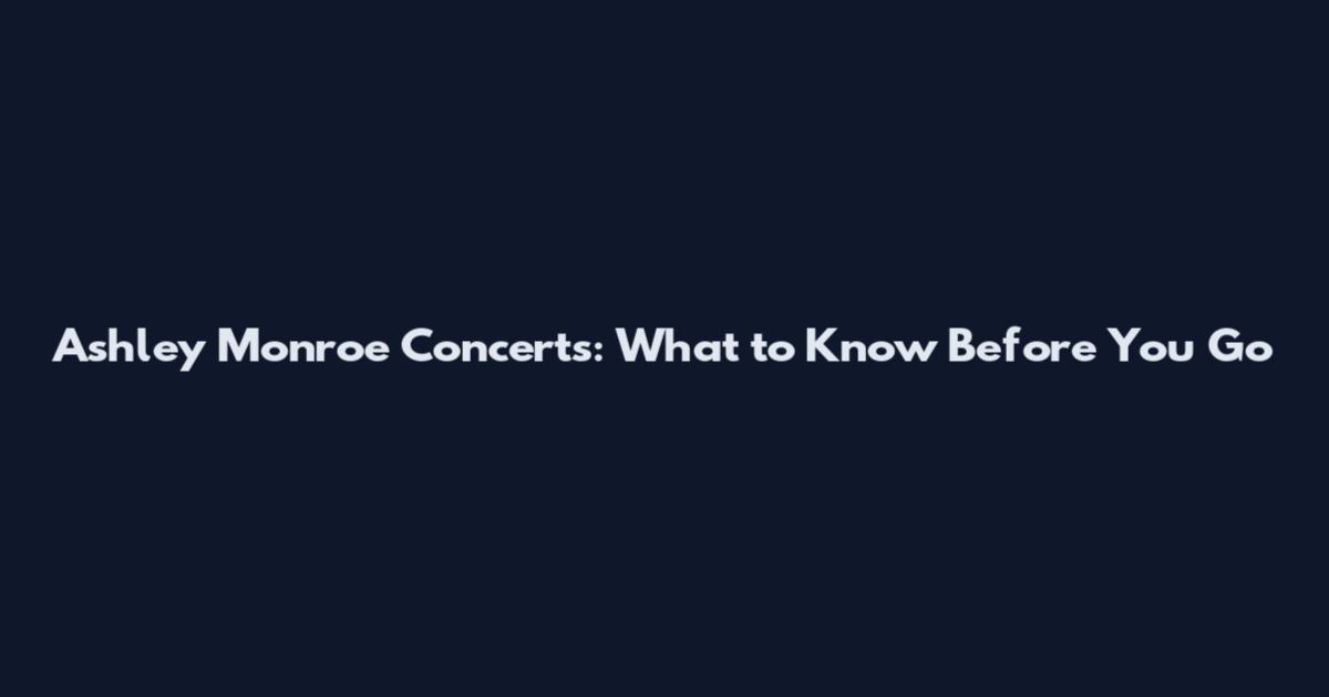 Ashley Monroe Concerts: What to Know Before You Go