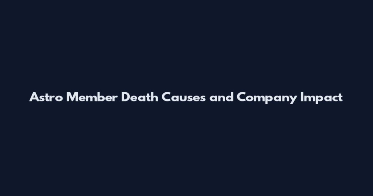 Astro Member Death Causes and Company Impact