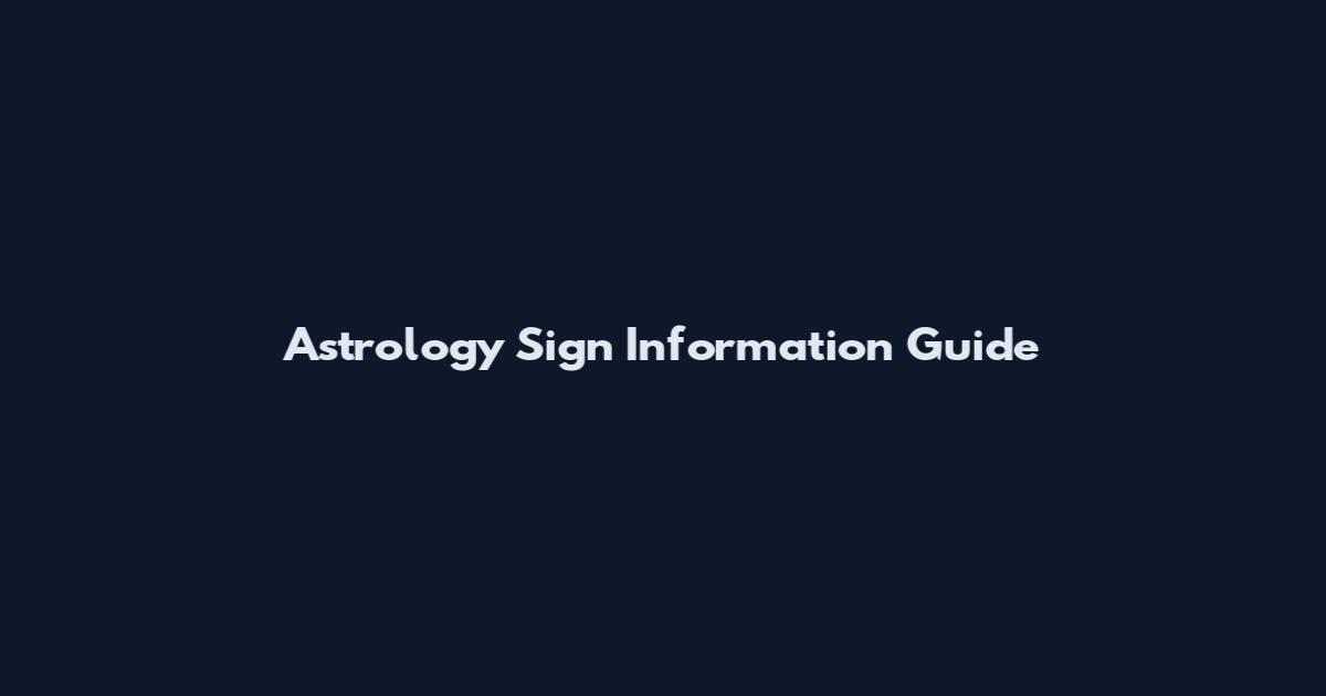 Astrology Sign Information Guide