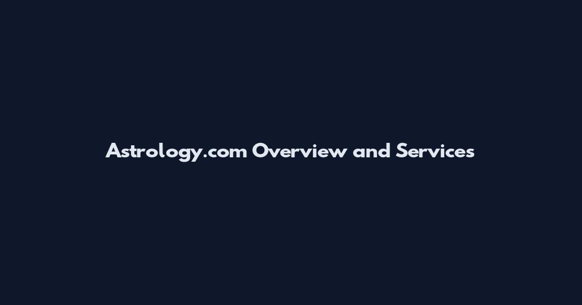 Astrology.com Overview and Services