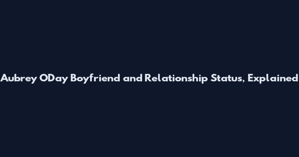 Aubrey O'Day Boyfriend and Relationship Status, Explained