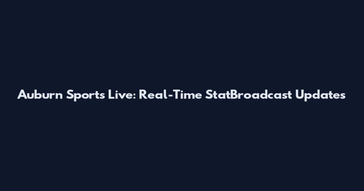 Auburn Sports Live: Real-Time StatBroadcast Updates