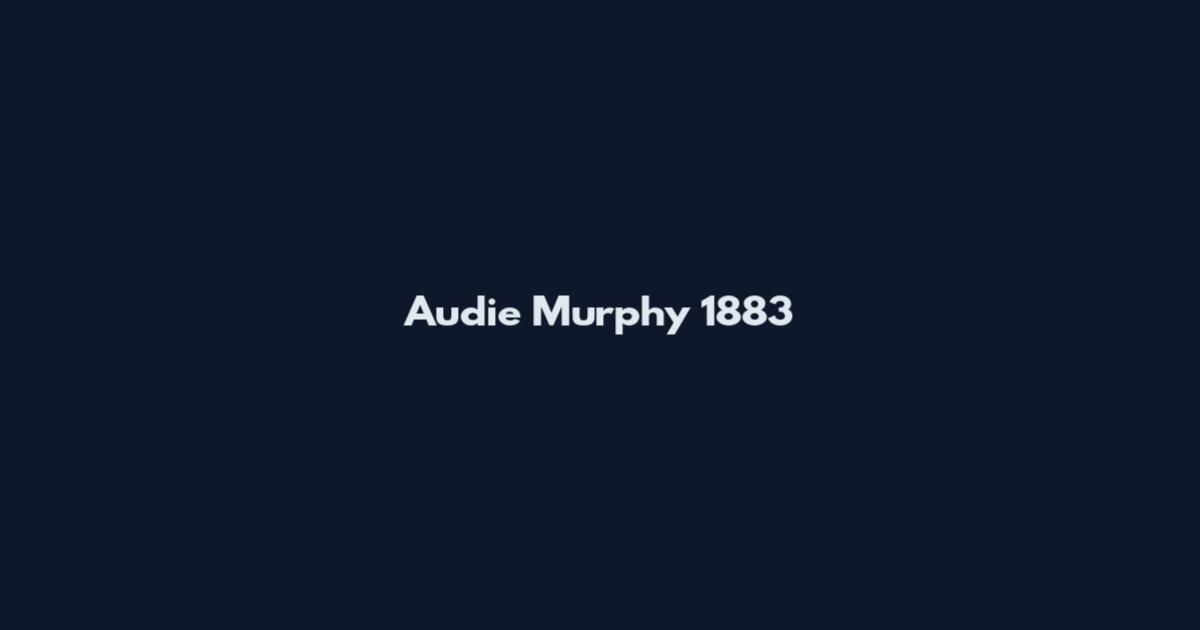 Audie Murphy 1883
