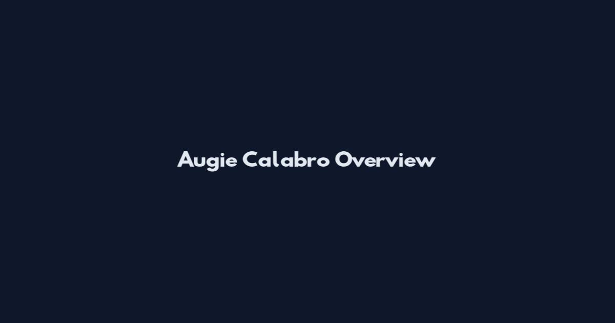 Augie Calabro Overview