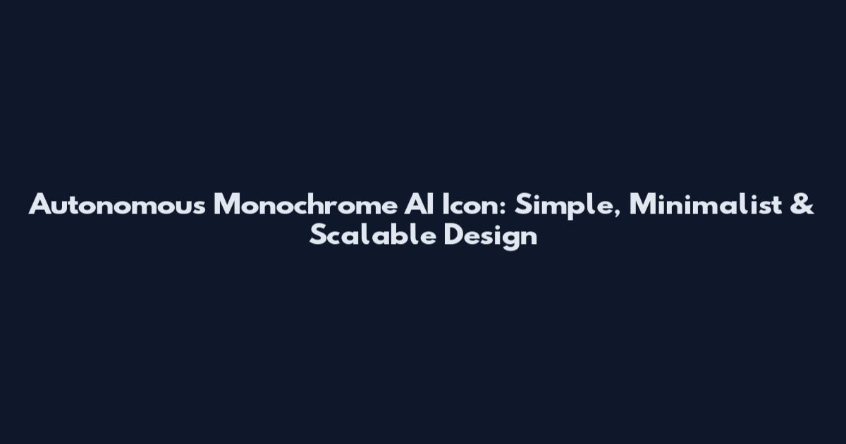 Autonomous Monochrome AI Icon: Simple, Minimalist & Scalable Design