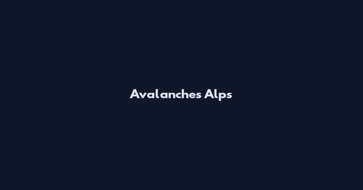 Avalanches Alps