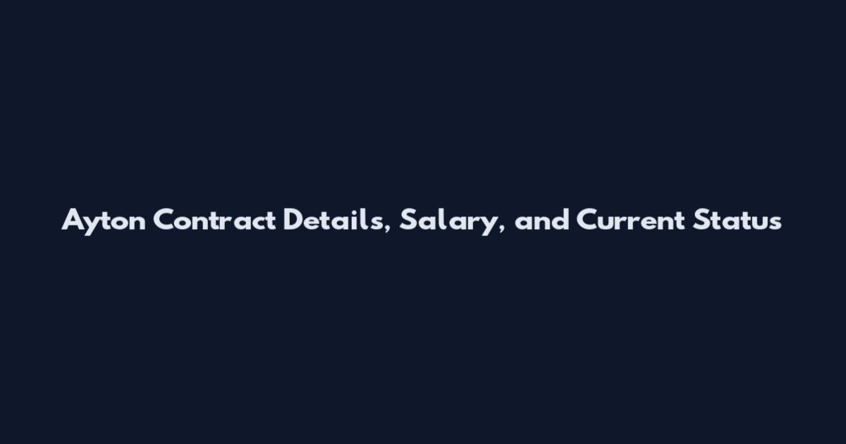 Ayton Contract Details, Salary, and Current Status