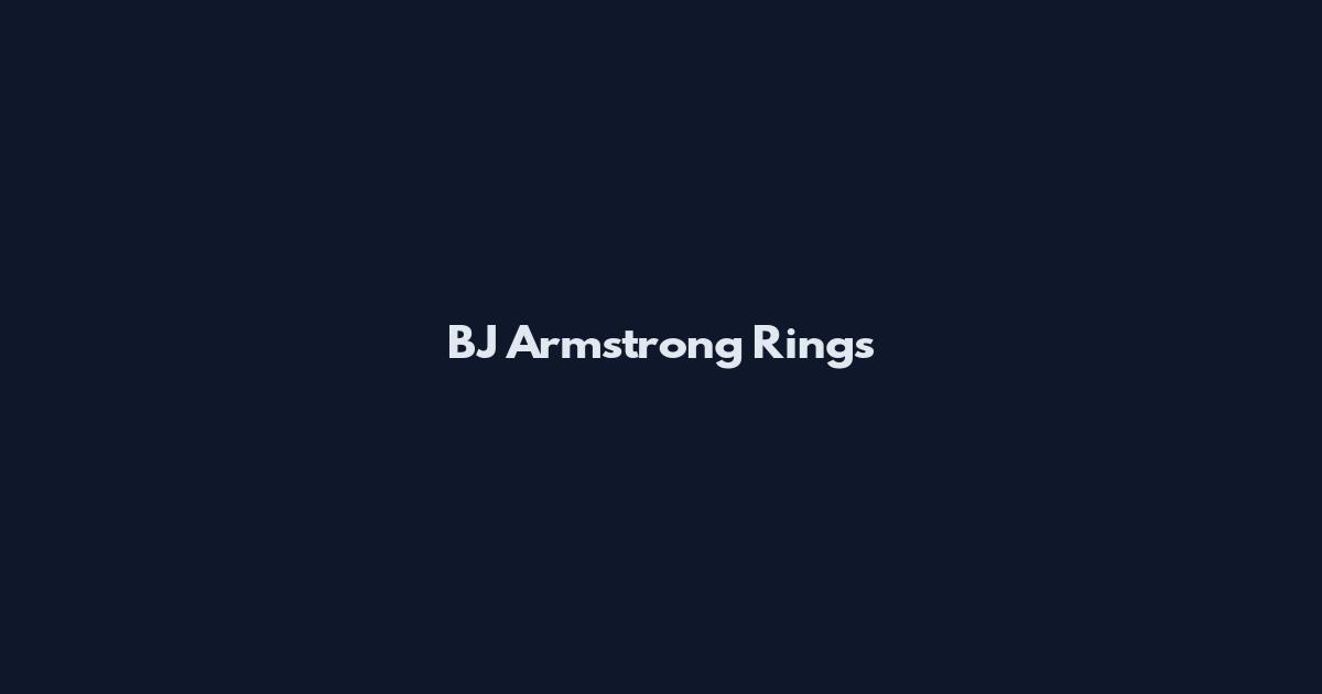 BJ Armstrong Rings