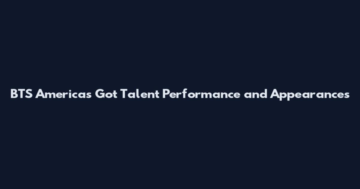 BTS Americas Got Talent Performance and Appearances