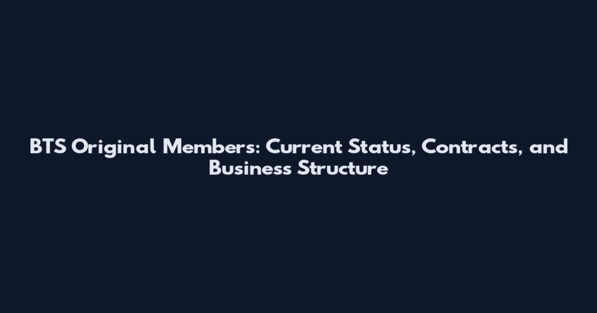 BTS Original Members: Current Status, Contracts, and Business Structure