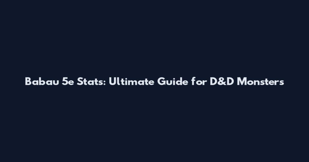 Babau 5e Stats: Ultimate Guide for D&D Monsters