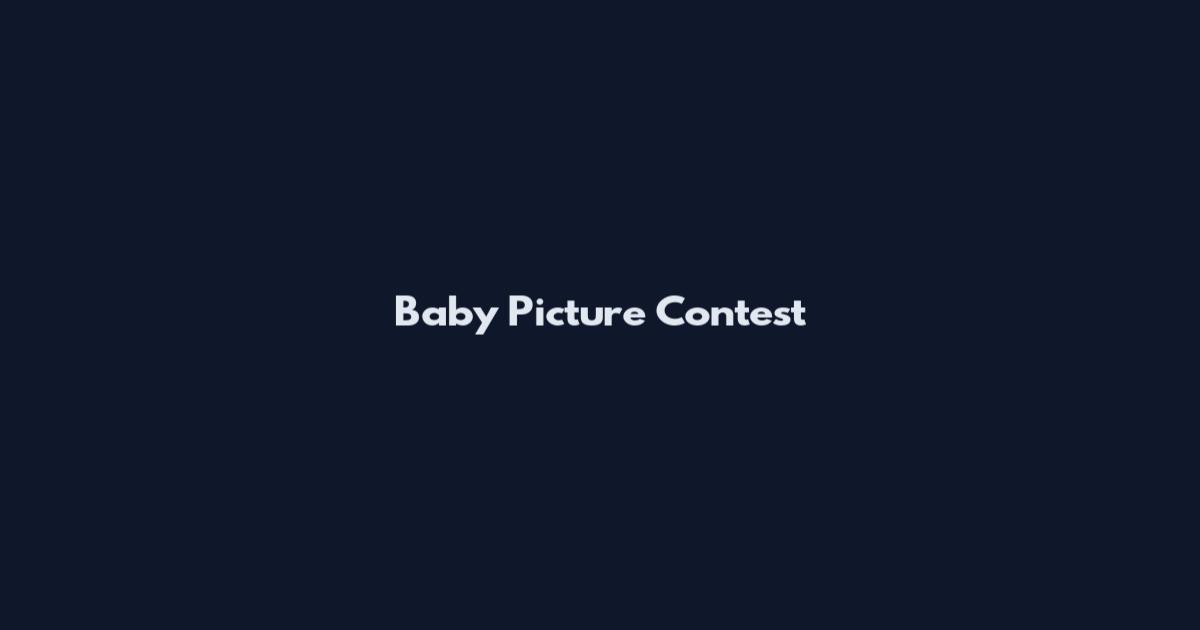 Baby Picture Contest