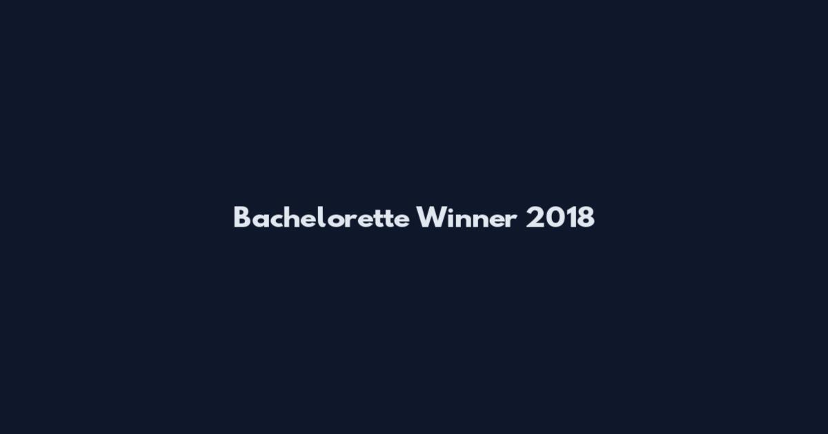 Bachelorette Winner 2018