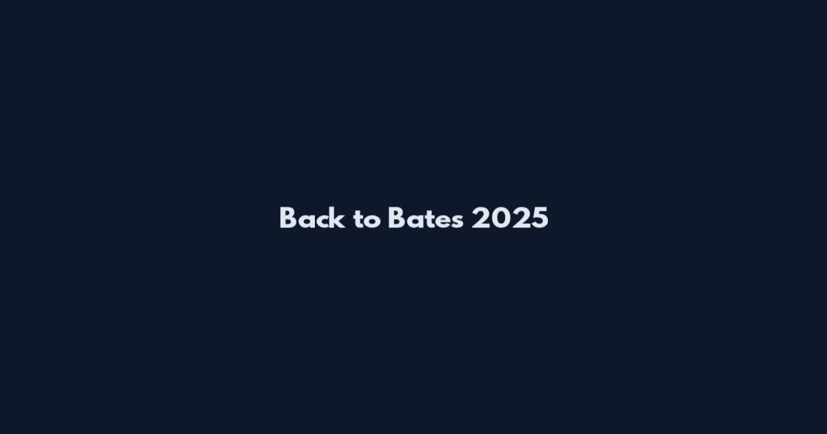 Back to Bates 2025