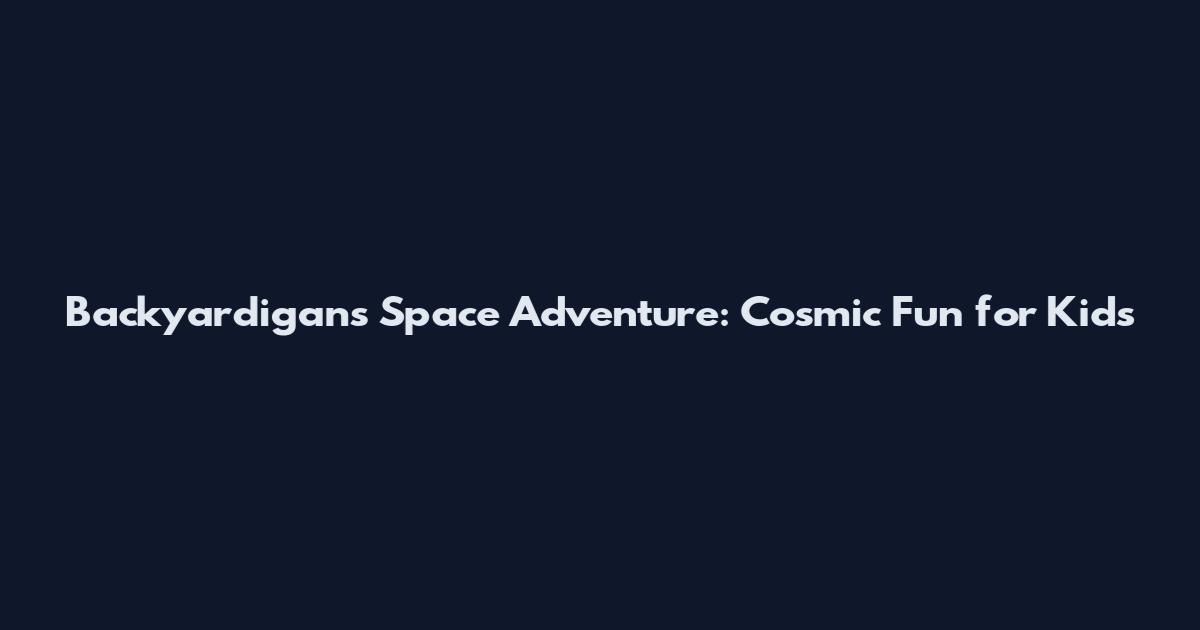 Backyardigans Space Adventure: Cosmic Fun for Kids