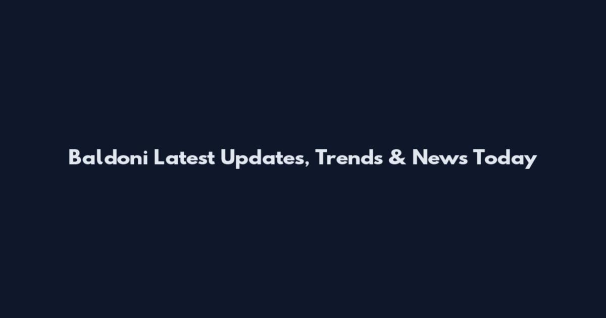 Baldoni Latest Updates, Trends & News Today