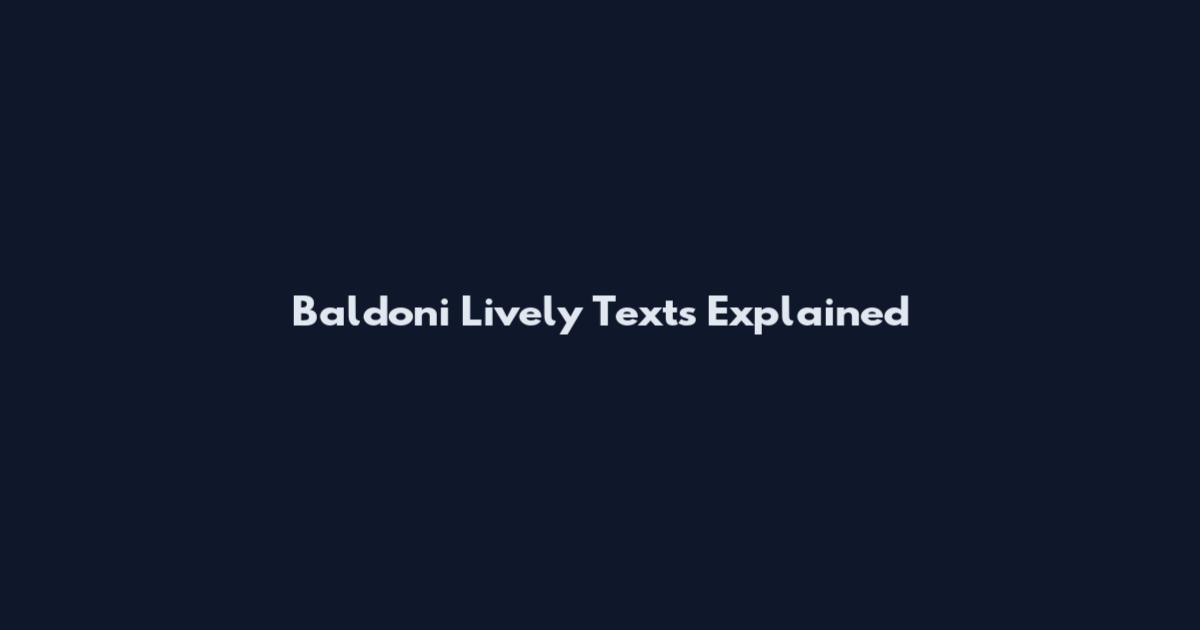 Baldoni Lively Texts Explained