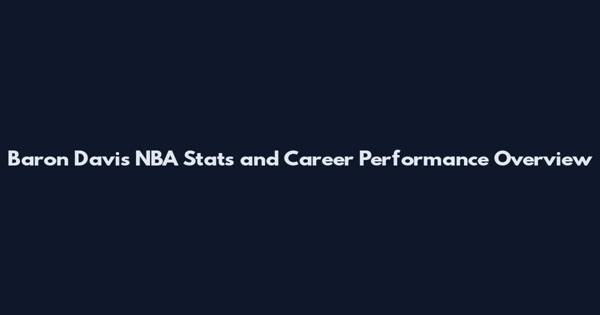 Baron Davis NBA Stats and Career Performance Overview