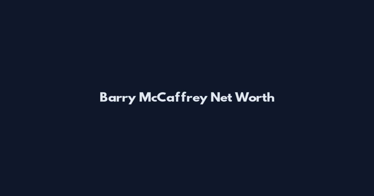 Barry McCaffrey Net Worth