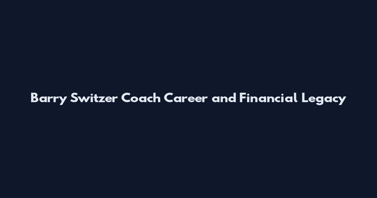 Barry Switzer Coach Career and Financial Legacy