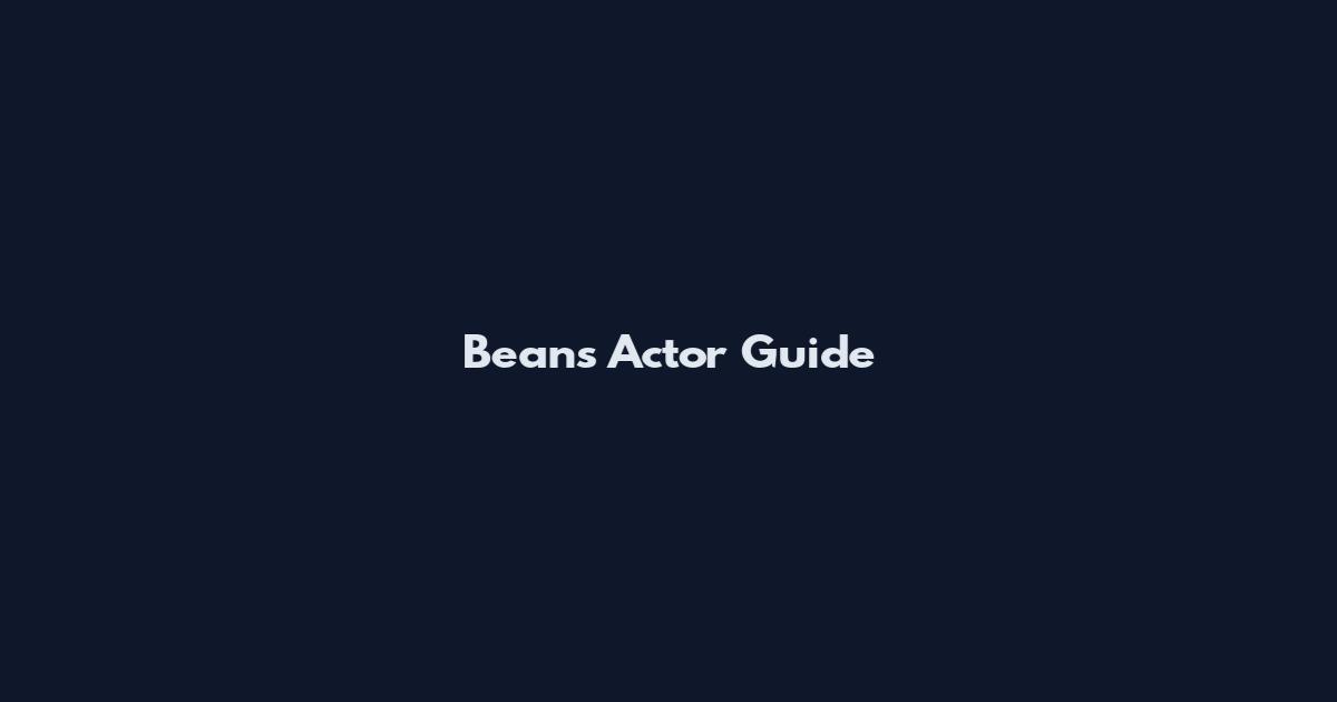 Beans Actor Guide