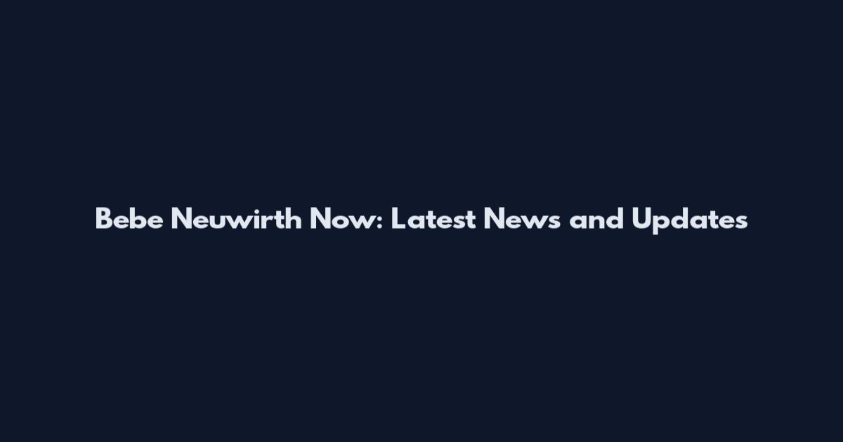 Bebe Neuwirth Now: Latest News and Updates