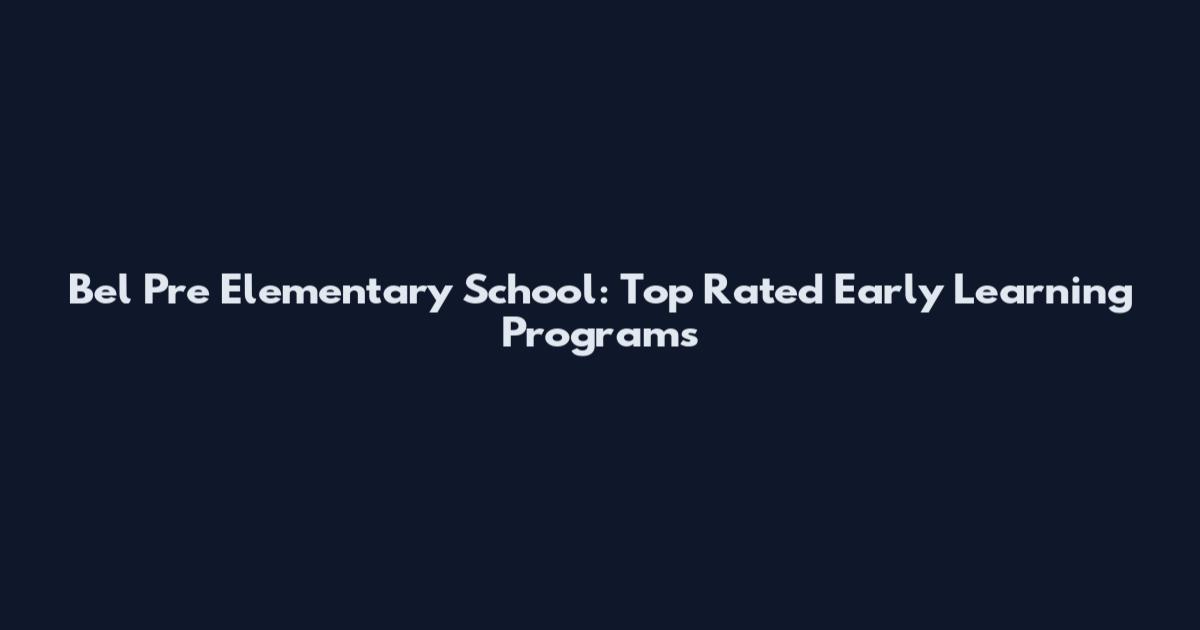 Bel Pre Elementary School: Top Rated Early Learning Programs